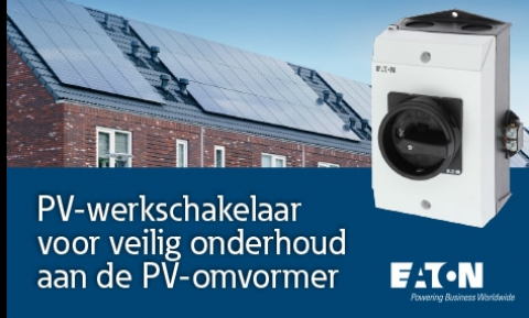 Nieuwsbericht: Eaton PV-werkschakelaar, speciaal ontworpen voor PV-installatie